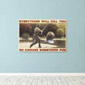 狩りクマすべてがあなたを殺すだろうキャンバスの装飾 キャンバスプリント (インサイチュ (ウッドフロア))