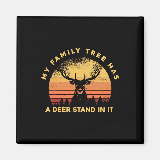 狩りハンター – My Family Tree Has A Deer Stand I マグネット (正面)