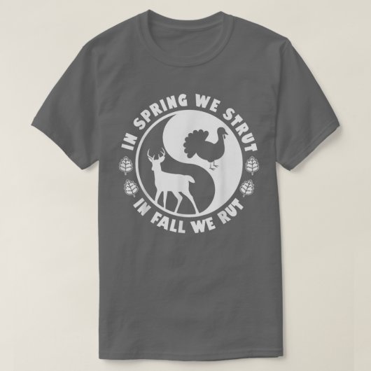 狩り野生生物春我々は秋我々Rutでストラット Tシャツ (デザイン正面)