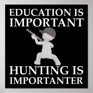狩猟はもっと大切 Funny Hunting Poster 黒 ポスター