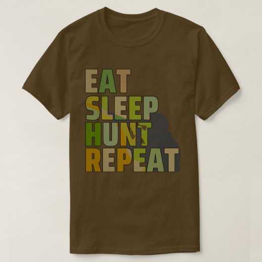 狩猟ライフを楽しもう Eat Sleep Hunt Repeat Tシャツ (デザイン正面)