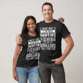 狩猟+釣り+グリルと関係ない場合 Tシャツ (ユニセックス)