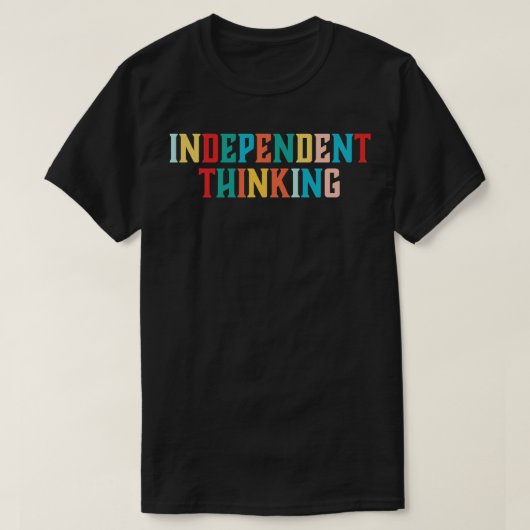 独立系考えことわざやる気を起こさせるスローガン4 Tシャツ (デザイン正面)