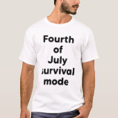 独立記念日のサバイバルモード Tシャツ (正面)