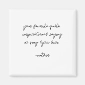 独自のスクリプトのエレガント作成カスタム引用文 マグネット (正面)