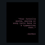 独自のパーソナライズされたカスタム引用文 ポスター<br><div class="desc">独自の引用文カスタムポスターを作成する。文字をパーソナライズされたクラシックタイプライターフォントに追加する。</div>