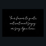 独自のミニマルモダンリストスクリプト引用文 ポスター<br><div class="desc">独自の引用文ポスタカスタムーのウォールアートを作成すモダンる。ミニマルなスクリプトタイポグラフィ。</div>