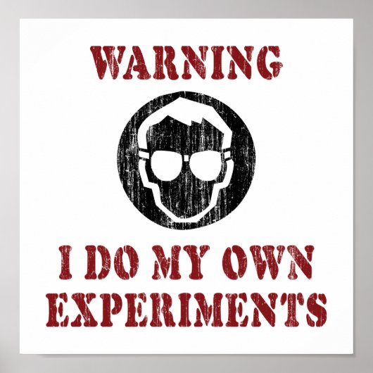 独自の実験をする - クールな科学者のグランジ ポスター (正面)