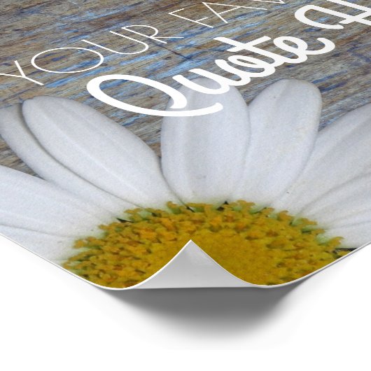 独自の引用文 |国素朴デイジー標識 ポスター (角)