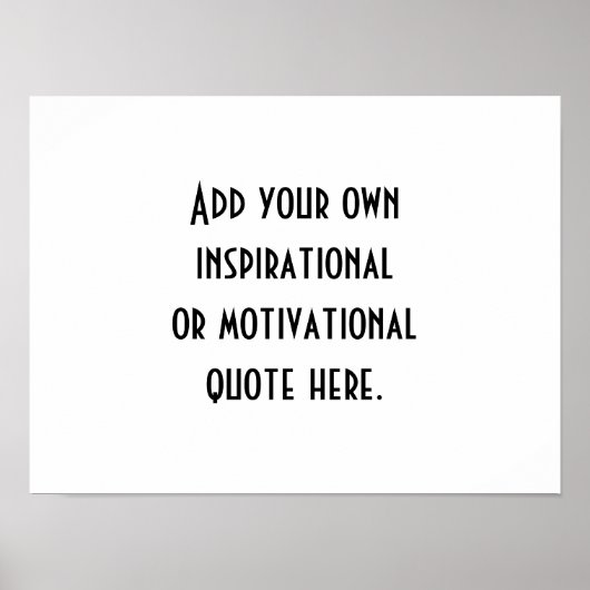 独自の白黒感動的引用文 ポスター (正面)