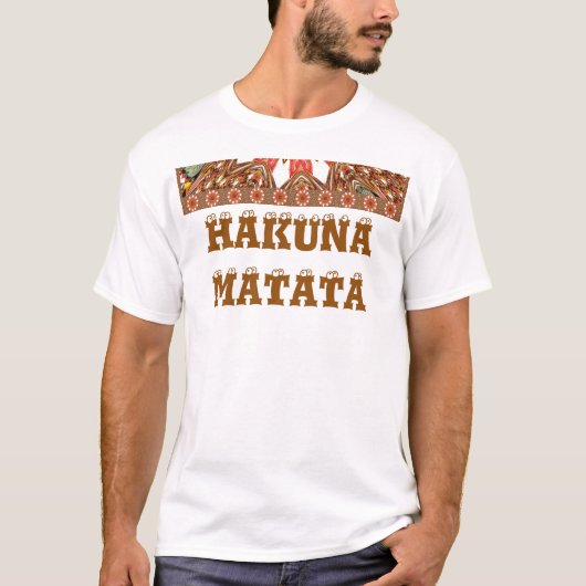 独自のHakunamatata基本Tシャツテンプレートの作成 Tシャツ (正面)