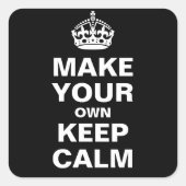 独自のKeep Calm and Carry Onシール スクエアシール (正面)