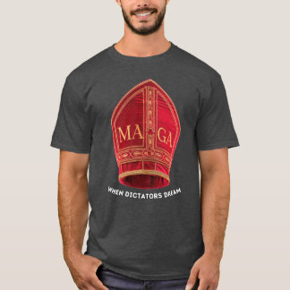 独裁者が夢を見る時：教皇のマガ帽 Tシャツ