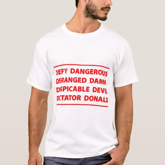 独裁者ドナルドに反抗する Tシャツ (正面)