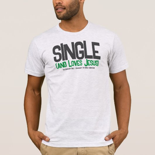 (独身のそしてイエスを愛する) Tシャツ (正面)
