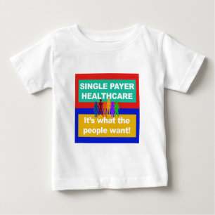 独身の支払者の医療:人々が求めているもの ベビーTシャツ