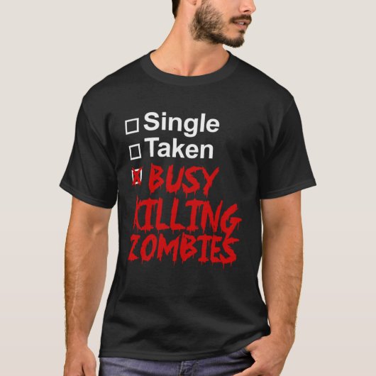 独身の殺し忙しゾンビのハロウィーン Tシャツ (正面)
