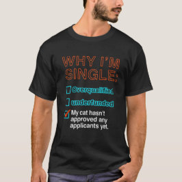 独身の理由 Tシャツ