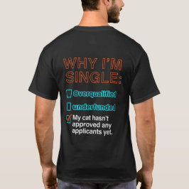 独身の理由 Tシャツ