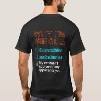 独身の理由 Tシャツ