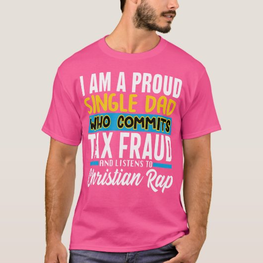 独身の税制詐欺とキリストを犯す聞パパ Tシャツ (正面)