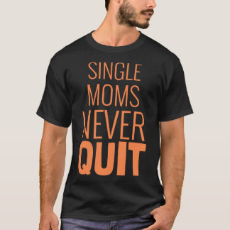 独身のmomsはやめprouのやる気を起こさせる引用文を行わない tシャツ