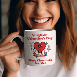 独身のOn Valentine's Day - More Chocolate for Me コーヒーマグカップ