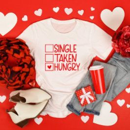 独身のTaken Hunged Valentineおもしろい's Day Tシャツ