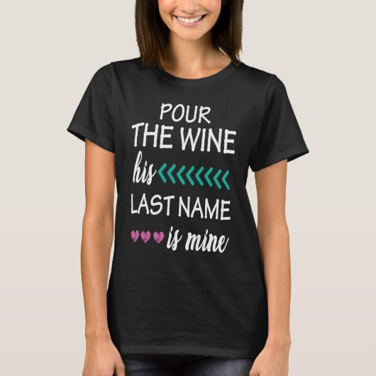 独身女性への贈り物 ワイナリー 独身女性のパーティー 結婚前 Tシャツ (正面)