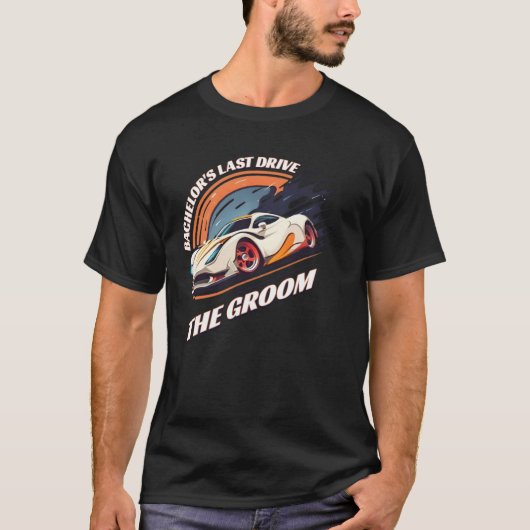 独身最後のドライブ12  車  結婚前パーティー Tシャツ (正面)