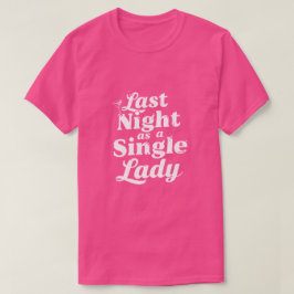 独身最後の夜 - ラストナイト Tシャツ
