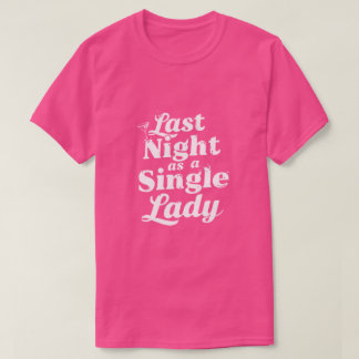 独身最後の夜 - ラストナイト Tシャツ