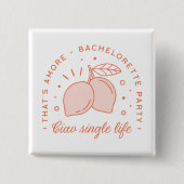 独身最後の女友達パーティー イタリアンサマー テーマ 面白い 缶バッジ (正面)