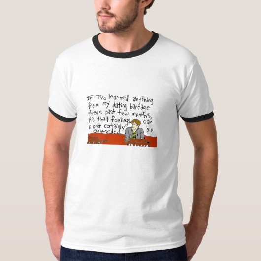 独身者の失敗:陽気で厄介なデートすること失敗 Tシャツ (正面)