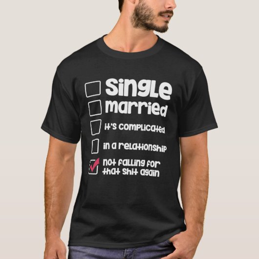 独身 結婚 関係ステータス 未婚 Tシャツ (正面)