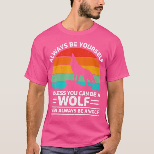 狼になれなければ、いつも自分でいられる Tシャツ (正面)