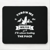 狼のリーダーの引用文に感動的私を投げ込む マウスパッド (正面)