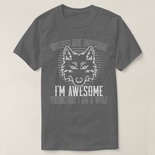 狼は素晴らし狼のフンおもしろいの野生動物だ Tシャツ (デザイン正面)