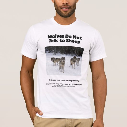狼は、羊の男のTシャツには口を利かない Tシャツ (正面)