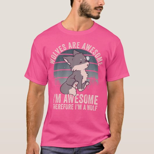 狼素晴らしは私だ素晴らしから私は女だ Tシャツ (正面)