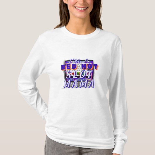 猛烈なスロットママのLadies' T-Shirt Tシャツ (正面)