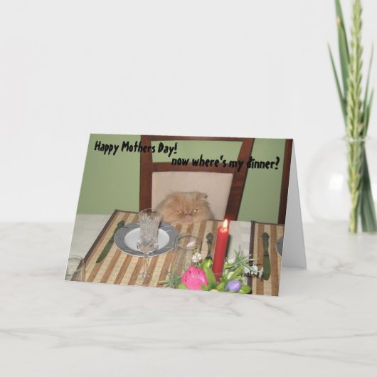 猫おもしろいがディナーのお母さんのデイカードを必要 カード (正面)