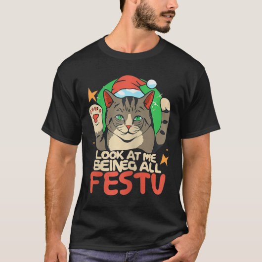 猫おもしろいのクリスマス見て私は全フェスティバルA Tシャツ (正面)