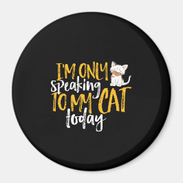 猫おもしろいのユーモア今話日は猫だ マグネット