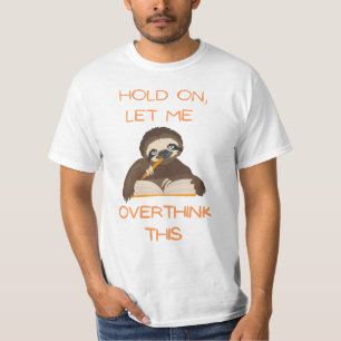 猫おもしろいのT型/Hold on me overthink this Tシャツ