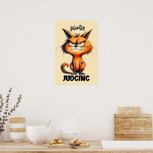 猫おもしろいを裁く皮肉な言葉静かアート ポスター (キッチン)