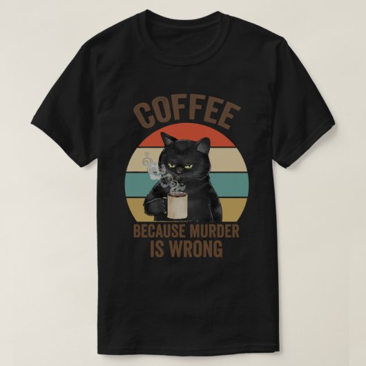 猫おもしろいプレゼントアイディアコーヒー殺人事件 Tシャツ (デザイン正面)