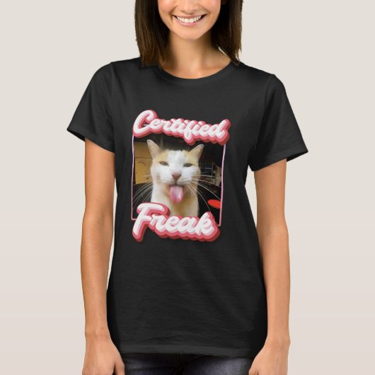 猫おもしろいミーム – 認定フリーク猫おもしろいミーム Tシャツ (正面)