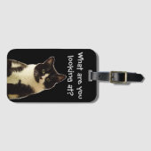 猫おもしろい「何を見てるんだ！」 スローガン ラゲッジタグ (正面横)