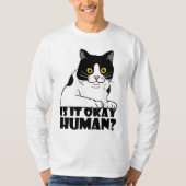 猫おもしろい:大丈夫か? Tシャツ (正面)